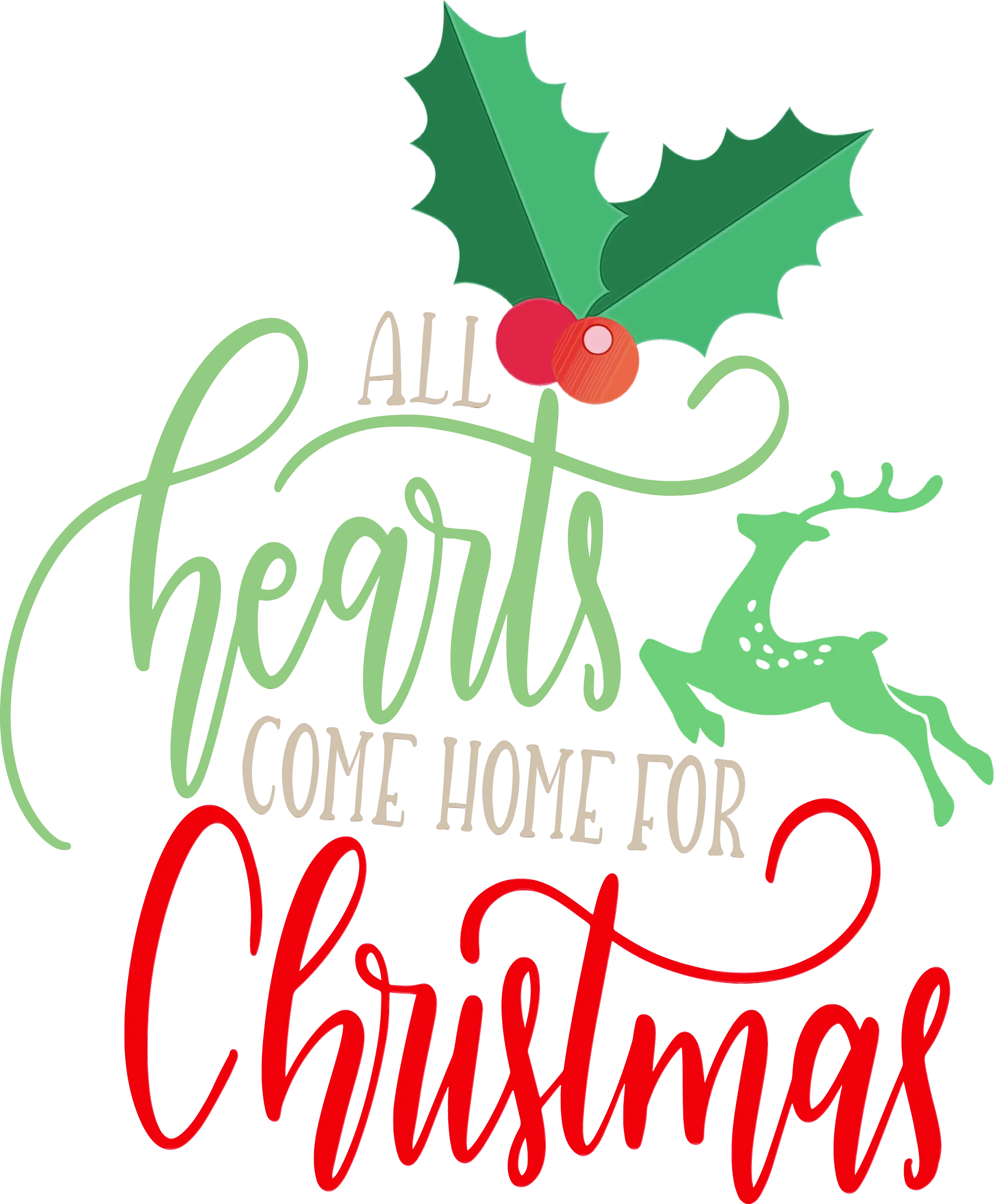 All Hearts Come Home for Christmas with Reindeer and Mistletoe Design