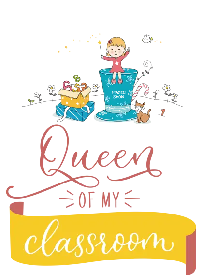 Queen of My Classroom Funny and Magical Design