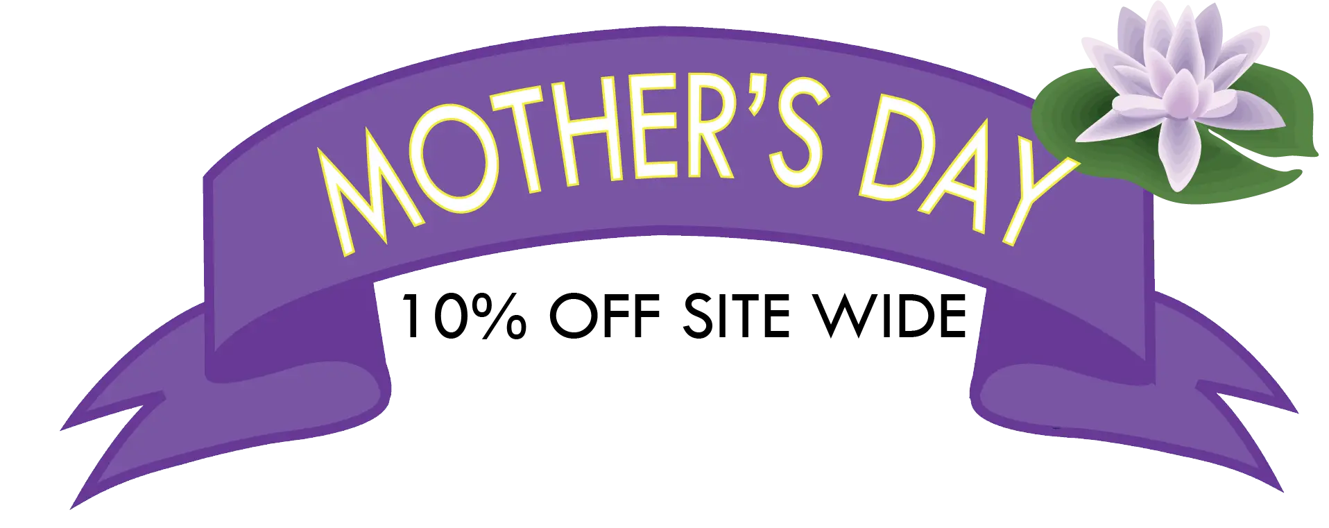 Mother's Day 10% Off Site Wide Banner