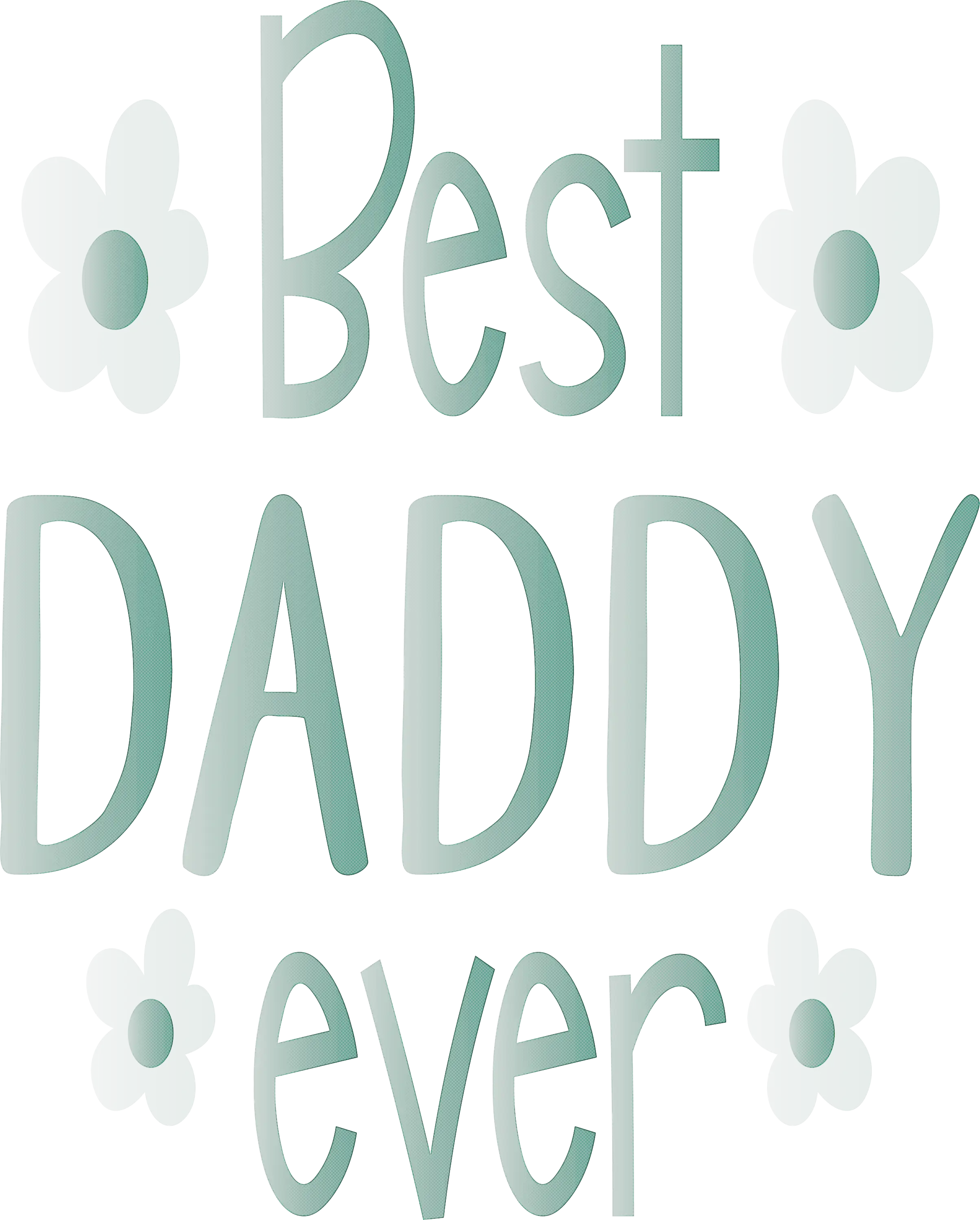 Best Daddy Ever Text