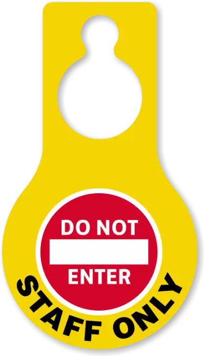 Do Not Enter Staff Only Sign