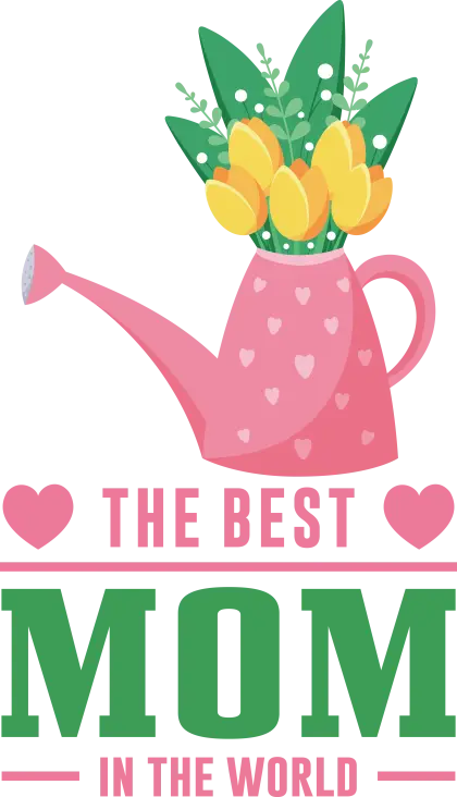 The Best Mom in the World with Flowers