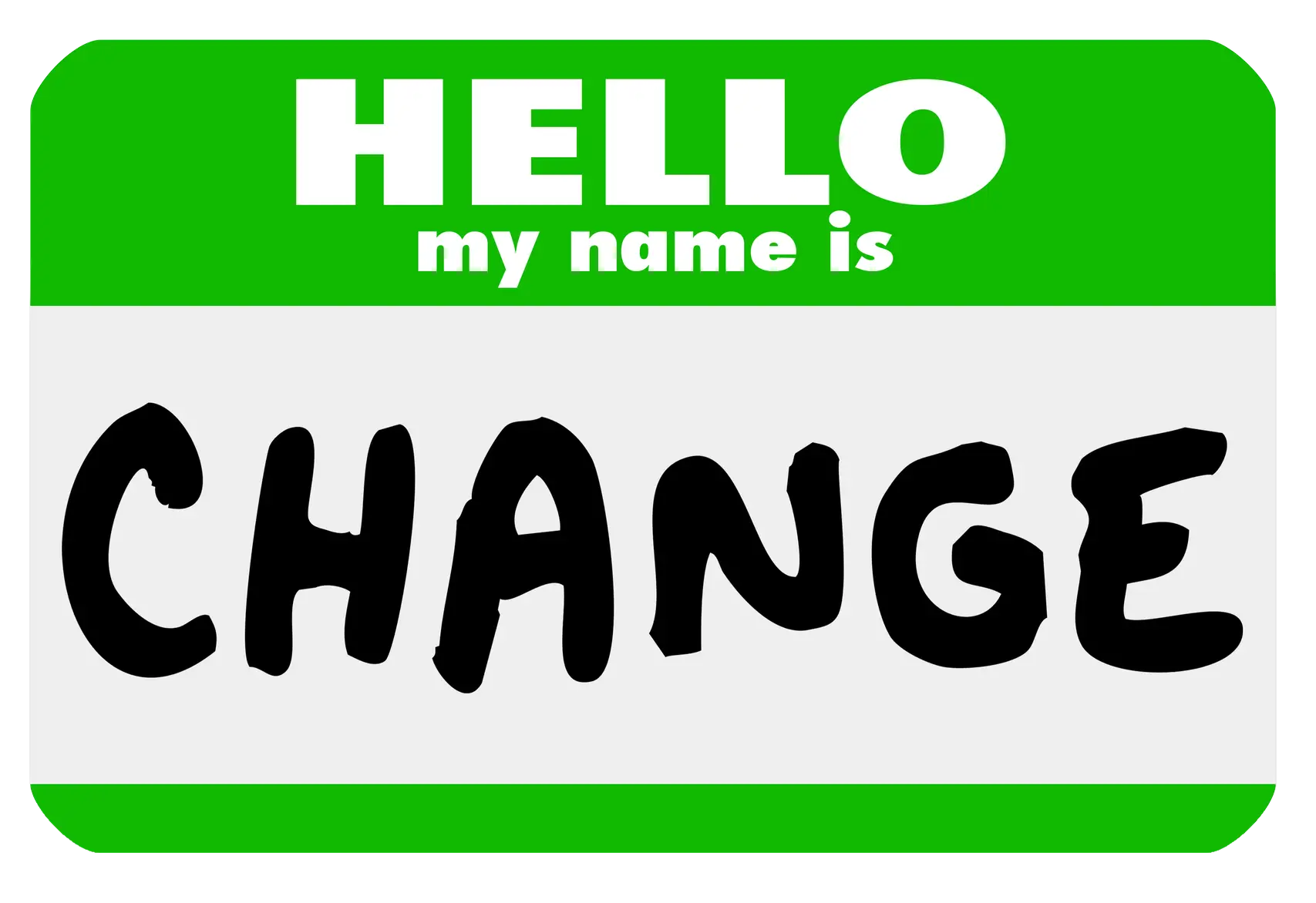 Hello My Name is Change Tag