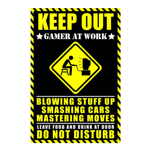 Keep Out Gamer at Work Sign
