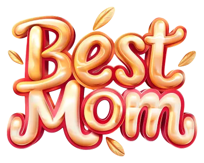 Best Mom Celebratory Typography Art