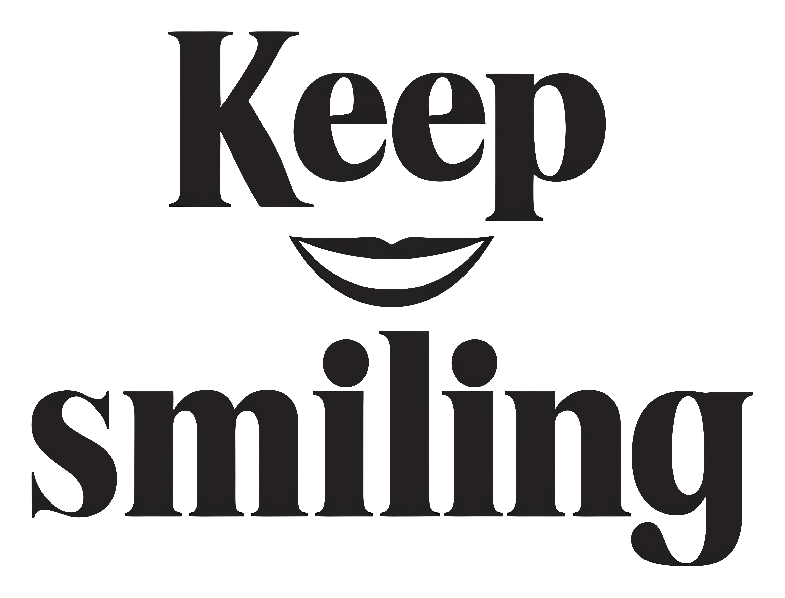 Keep Smiling Positive Message in Black