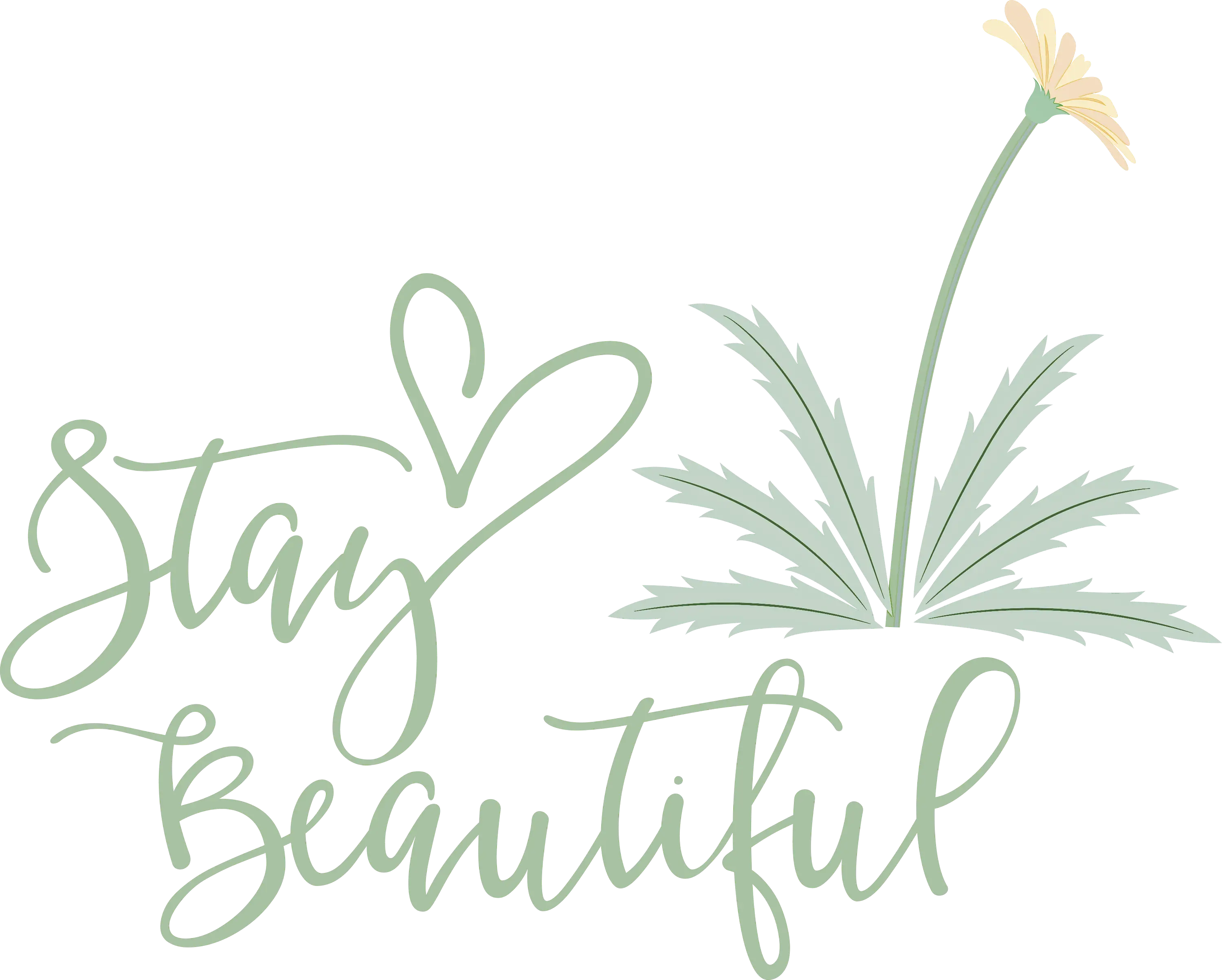 Stay Beautiful Calligraphy with Floral Design