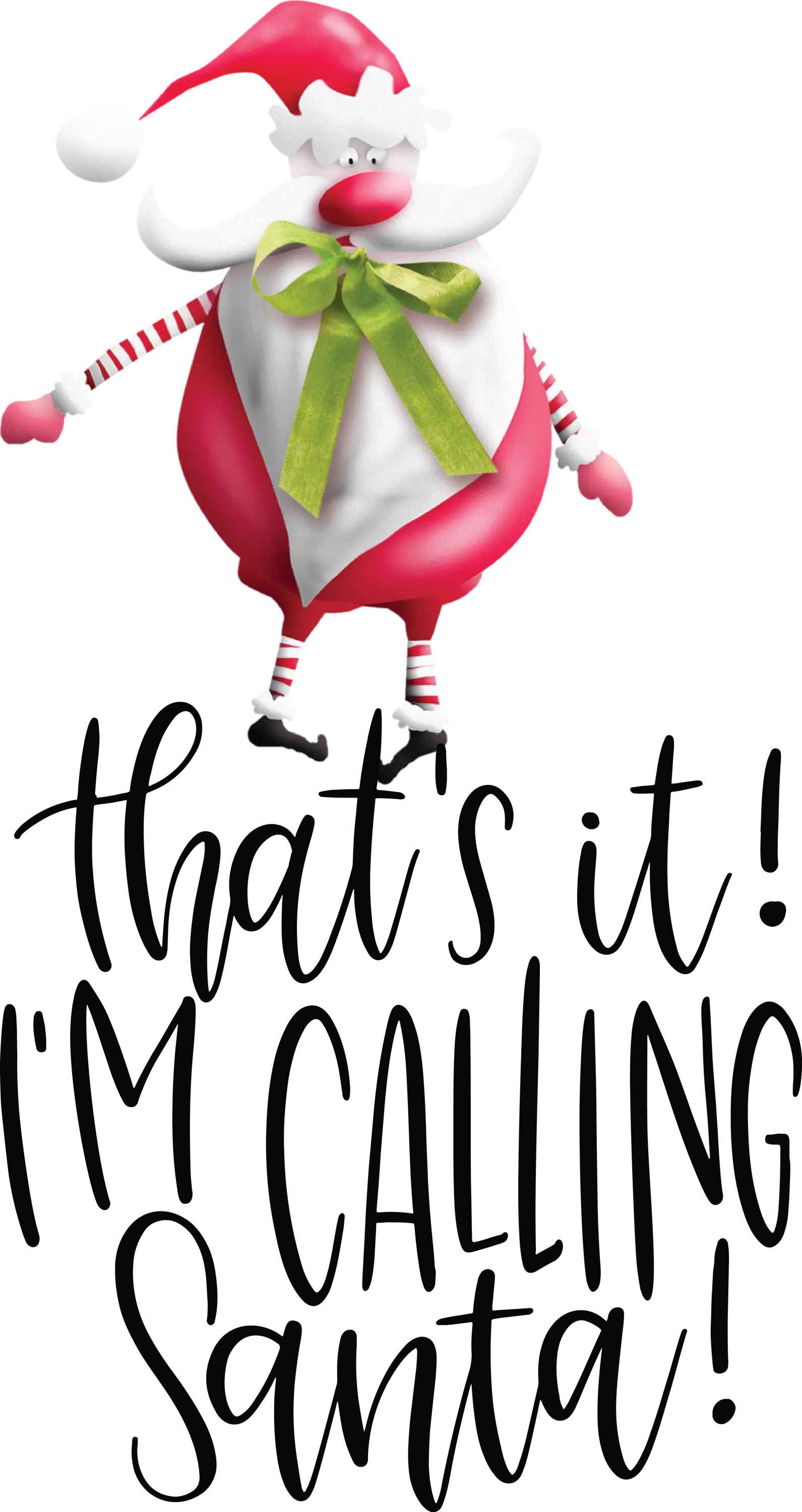 Cartoon Santa with &#039;I&#039;m Calling Santa!&#039; Text