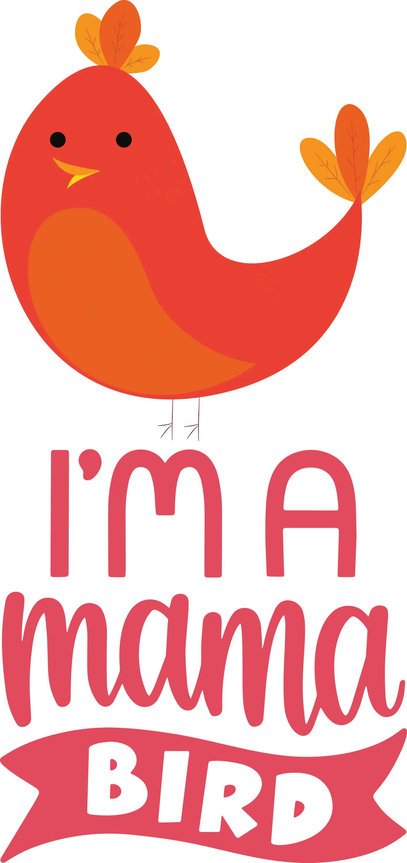 Red Bird with I&#039;m a Mama Bird Text