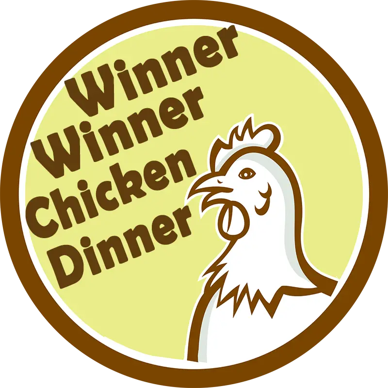 Winner Winner Chicken Dinner Badge