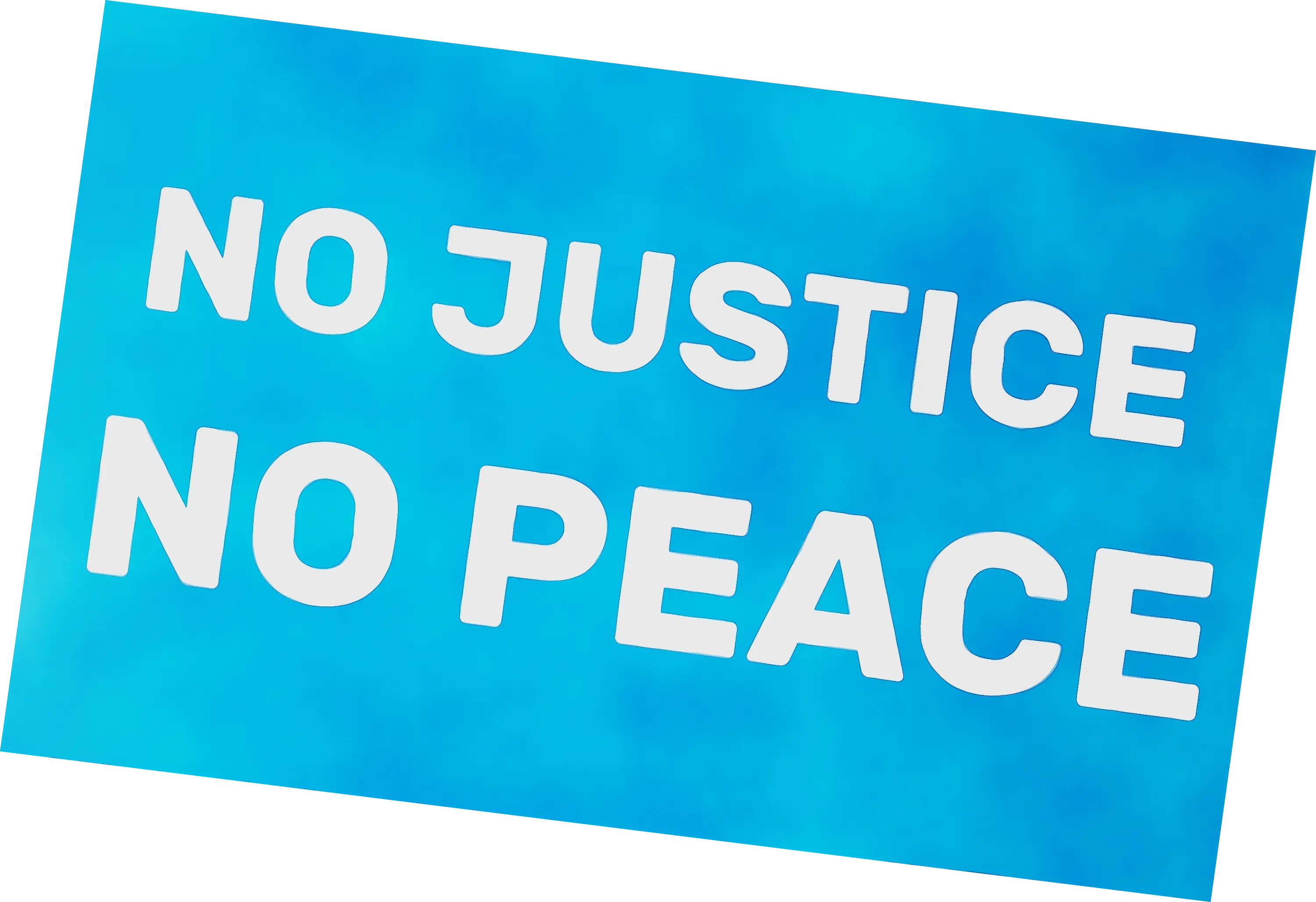 Blue Protest Sign with &#039;No Justice No Peace&#039; Message
