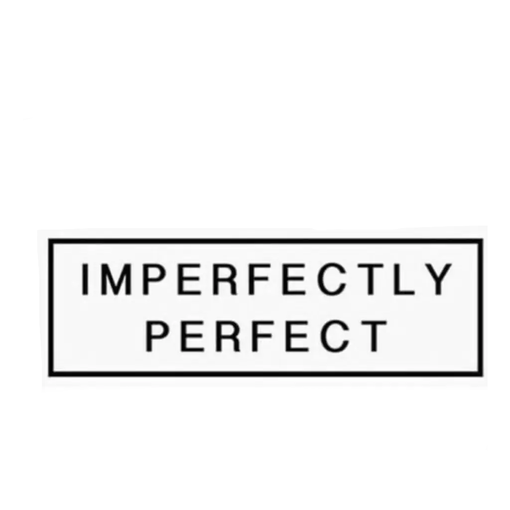 Imperfectly Perfect Motivational Text Design