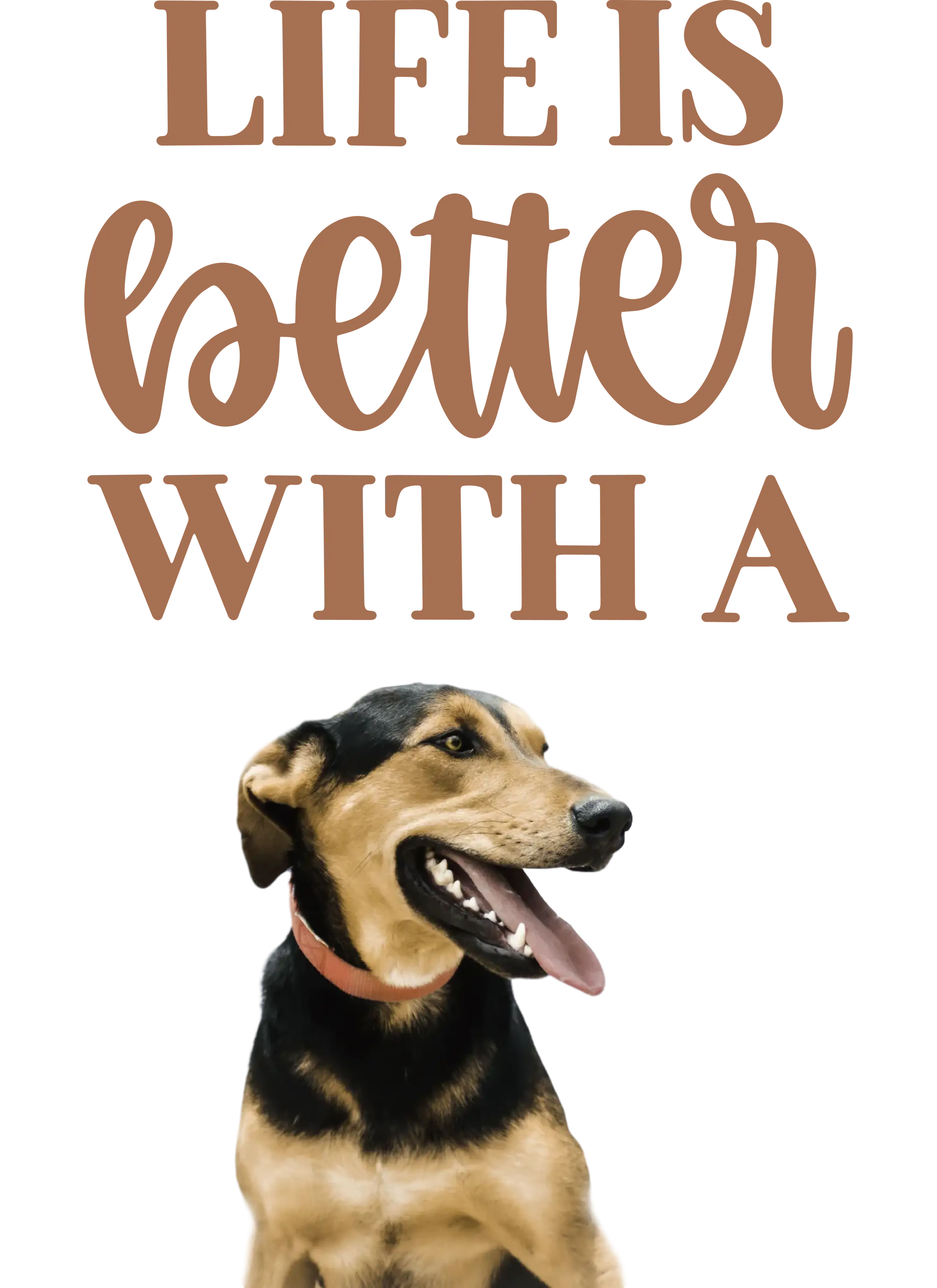 Dog with &#039;Life is Better&#039; Inspirational Quote Illustration