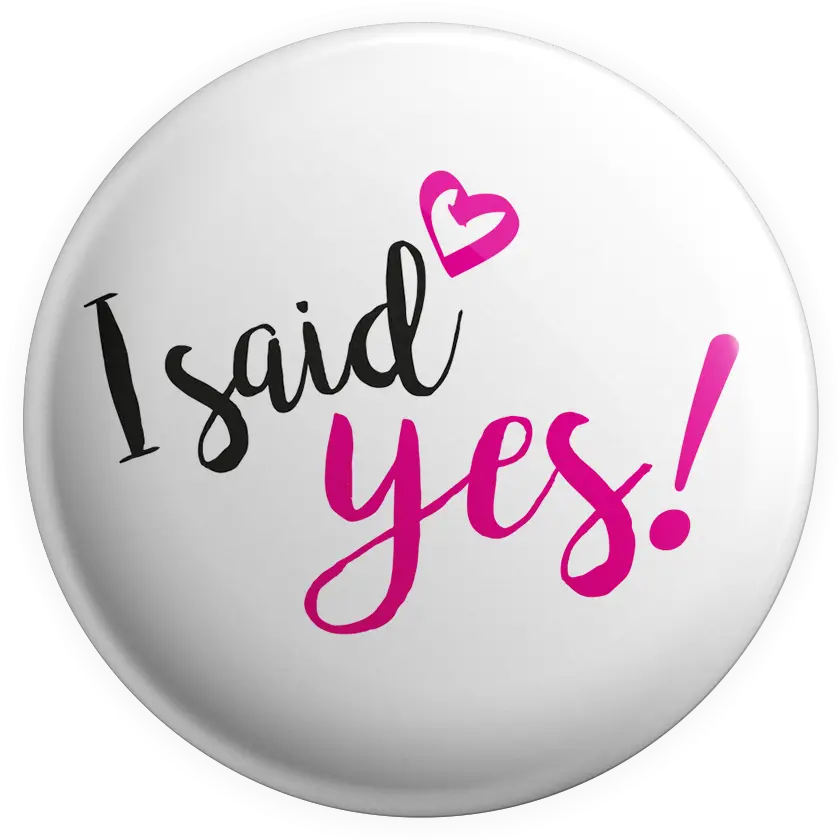 I Said Yes Button