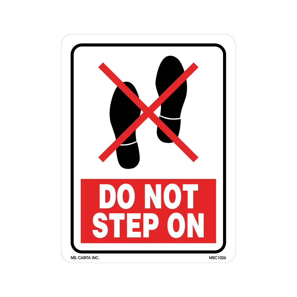 Do Not Step On Sign