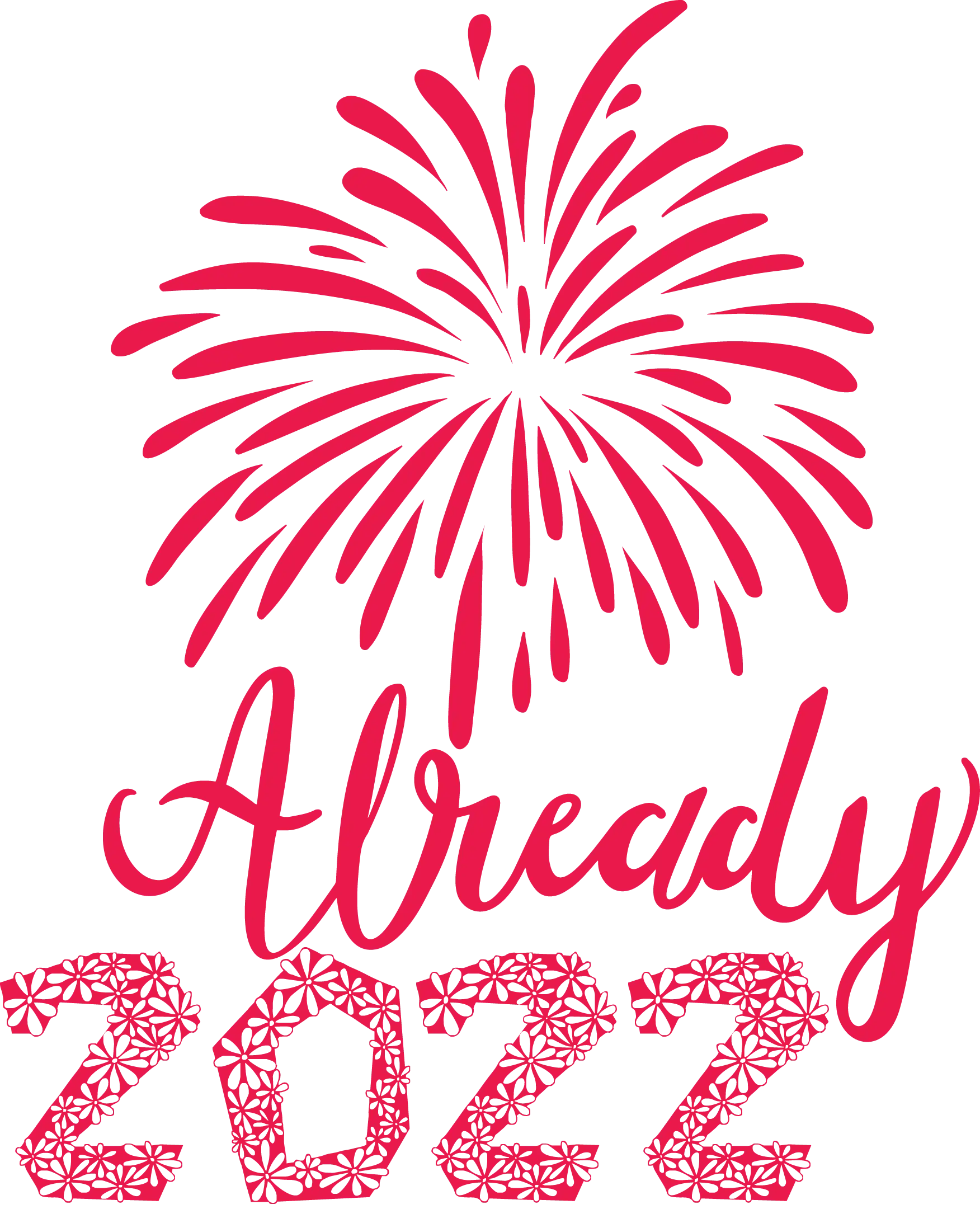 Already 2022 Fireworks Celebration
