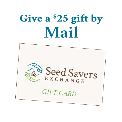 $25 Seed Savers Exchange Gift Card