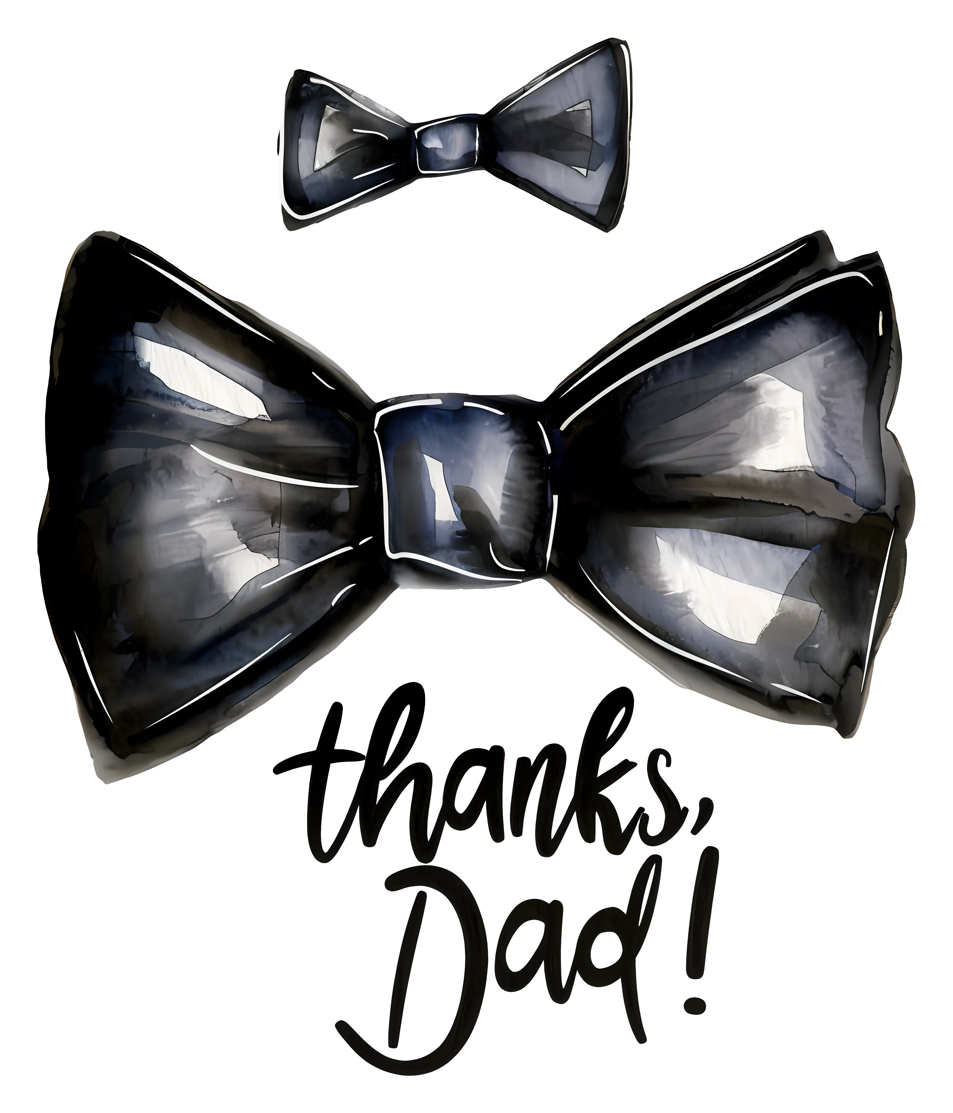 Thanks Dad with Black Bow Ties