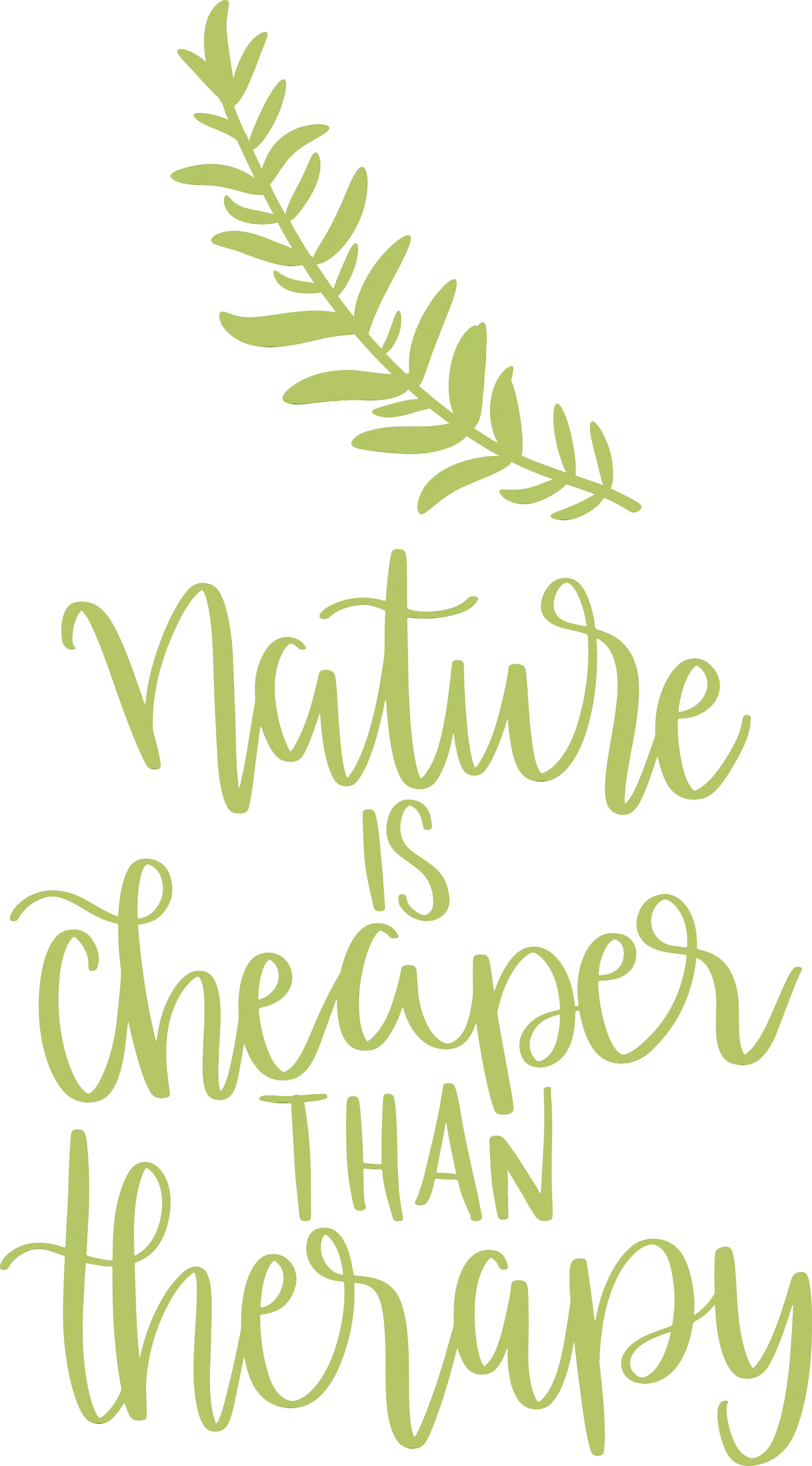 Nature Is Cheaper Than Therapy Quote Design