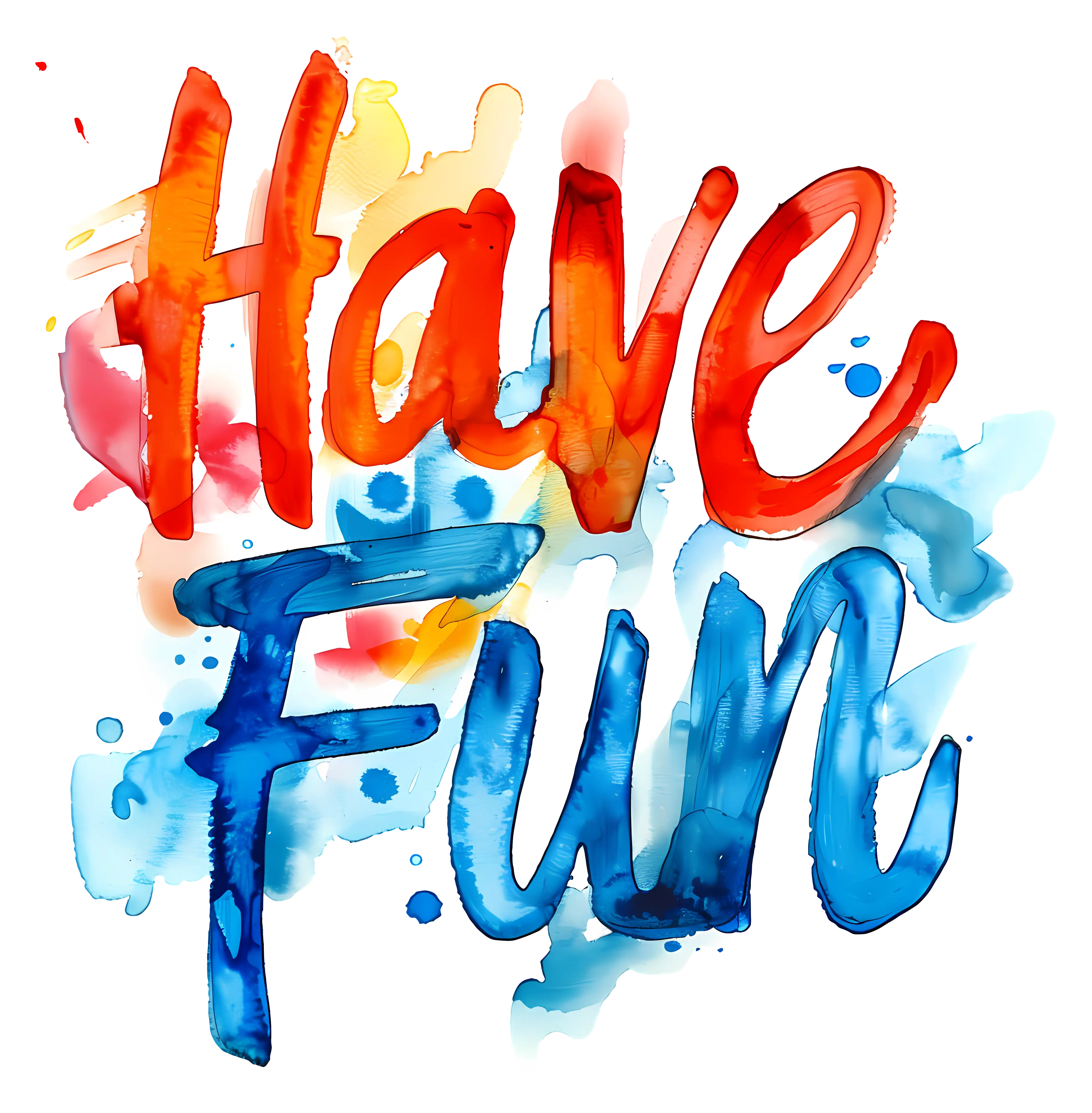 Watercolor &#039;Have Fun&#039; Typography Art