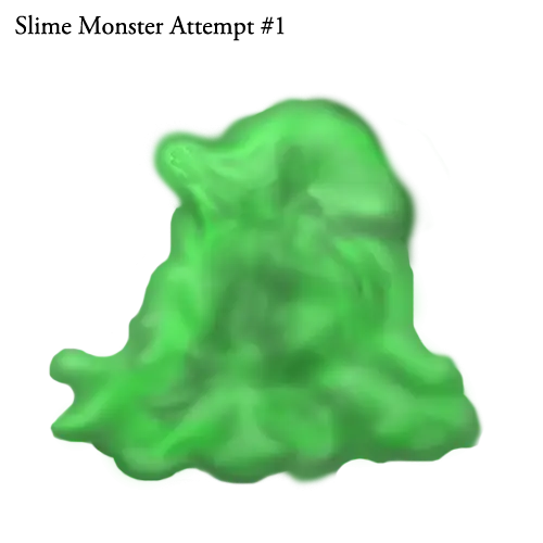Green Slime Monster Attempt