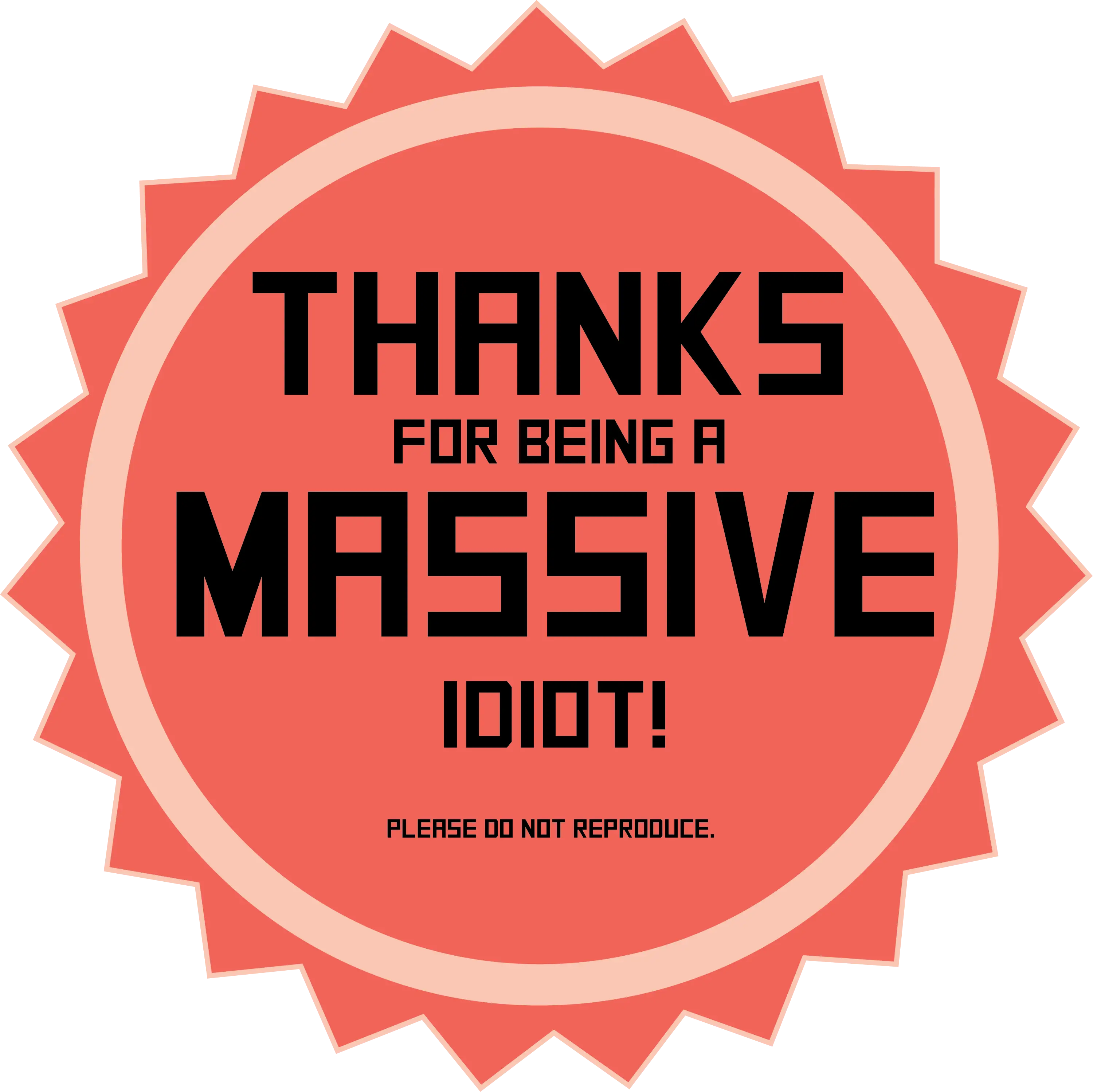 Sarcastic Badge with Humorous Text