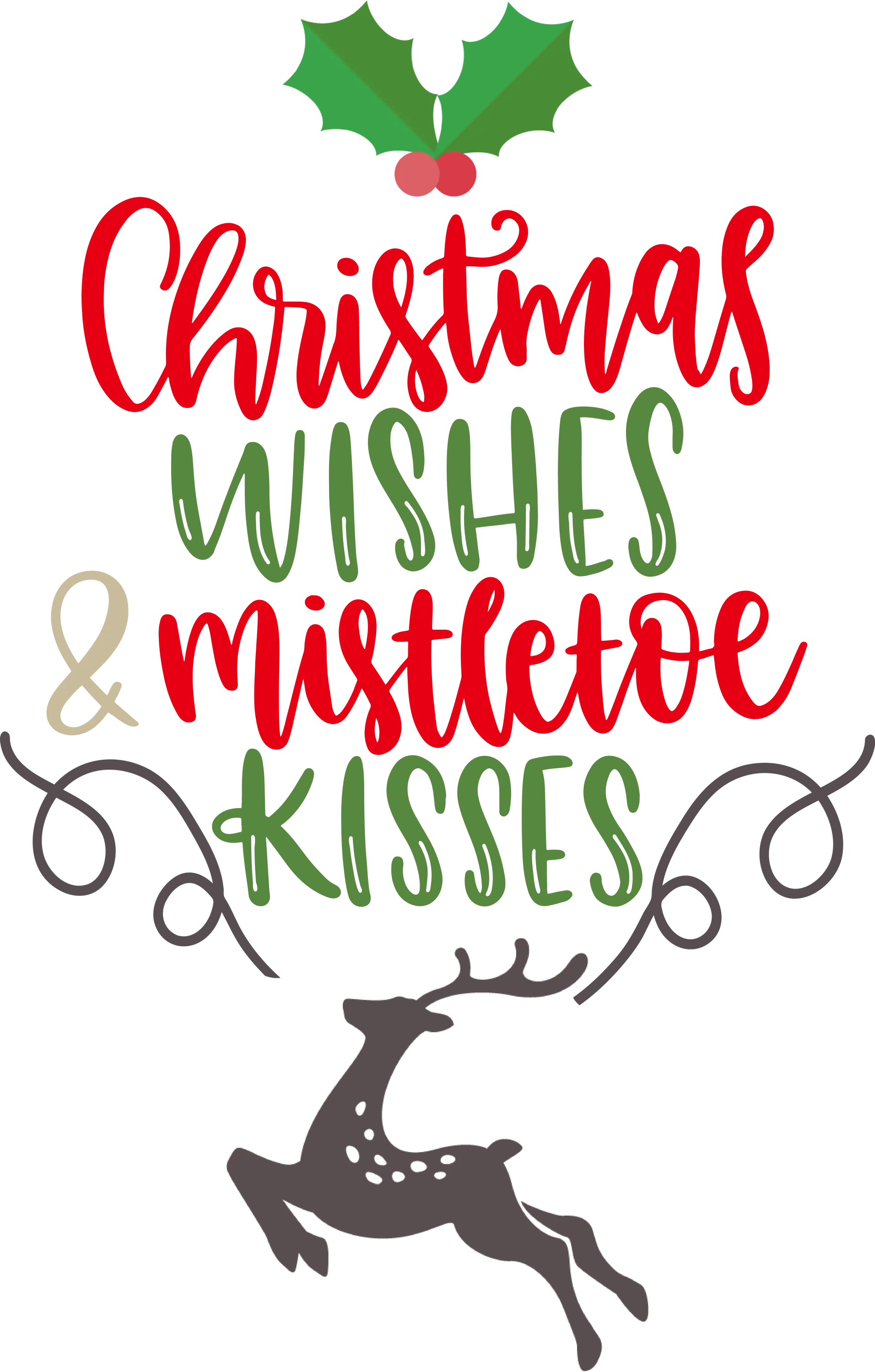 Christmas Wishes and Mistletoe Kisses Design with Reindeer Artwork