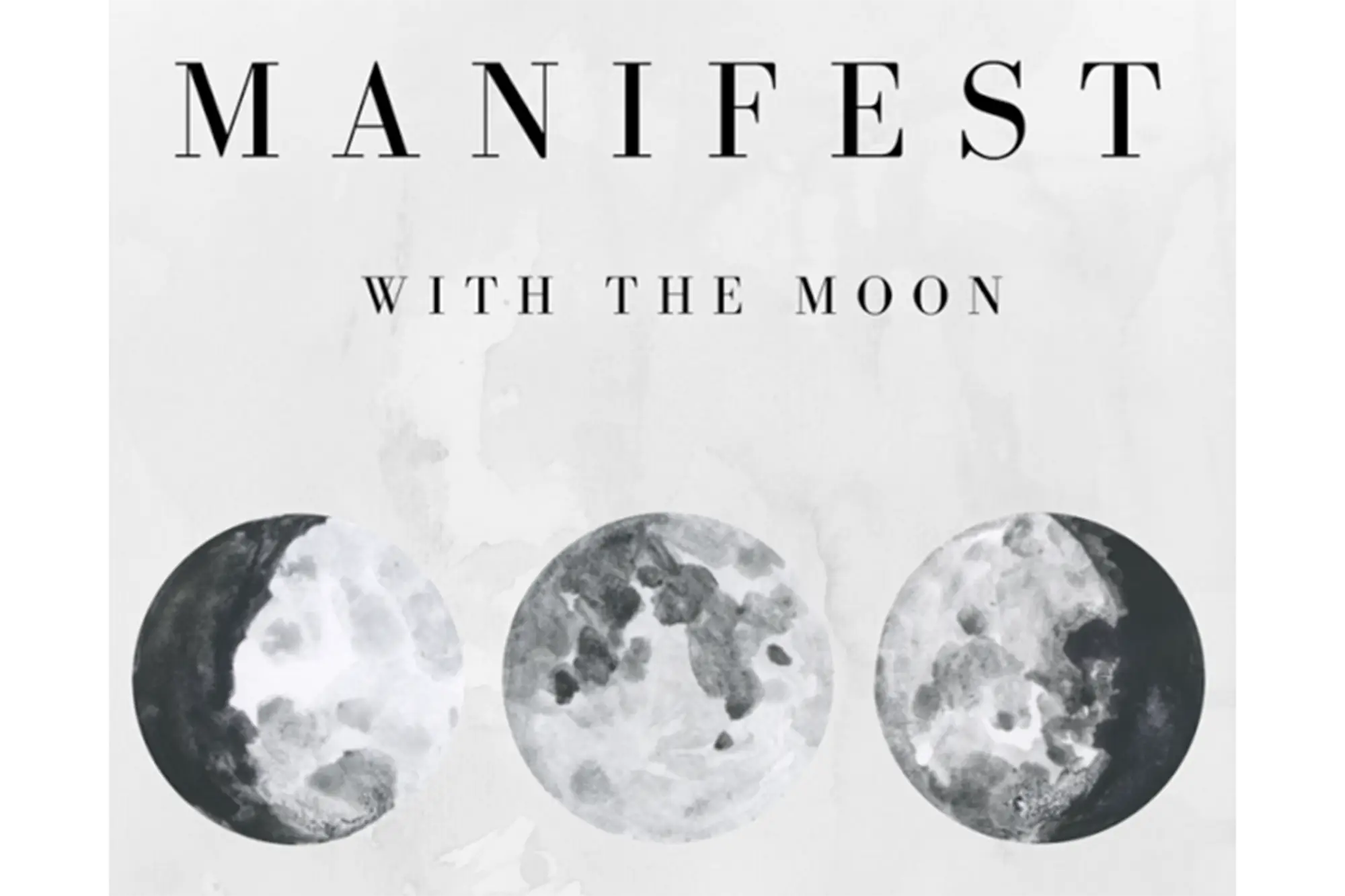 Manifest with the Moon Phases