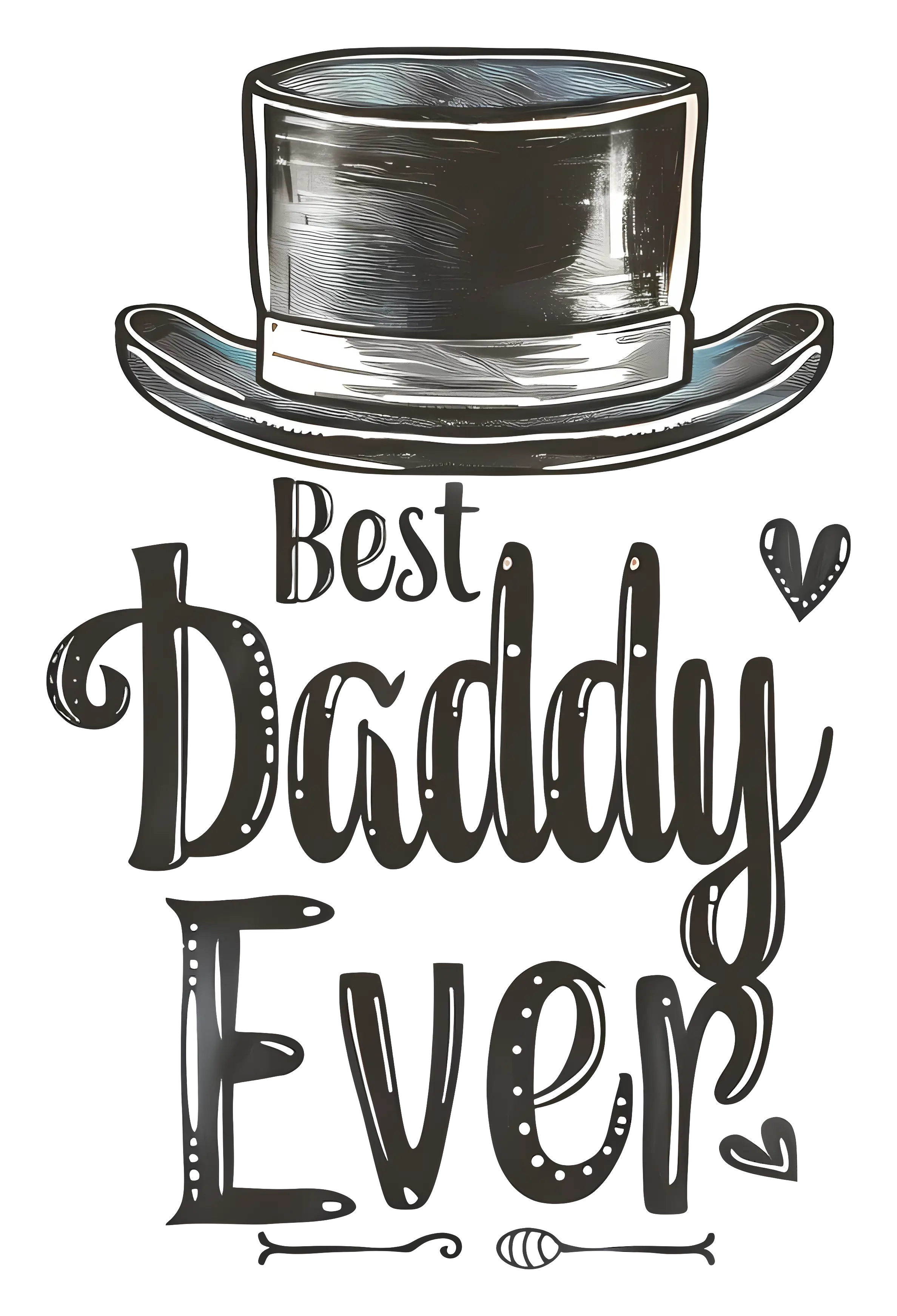 Best Daddy Ever with Top Hat